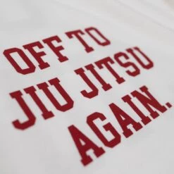 Off To Jiu Jitsu Again Tee -Hyperfly Shop off to jiu jitsu again tee hyperfly 144146