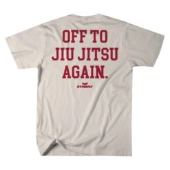 Off To Jiu Jitsu Again Tee